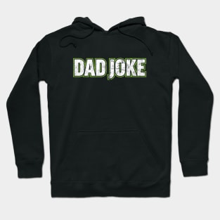 Dad Joke Hoodie
